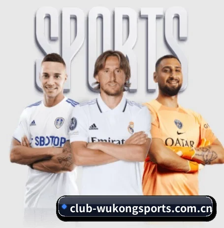 悟空体育官网五大内容板块,覆盖赛事直播与实时比分（WuKongSports）